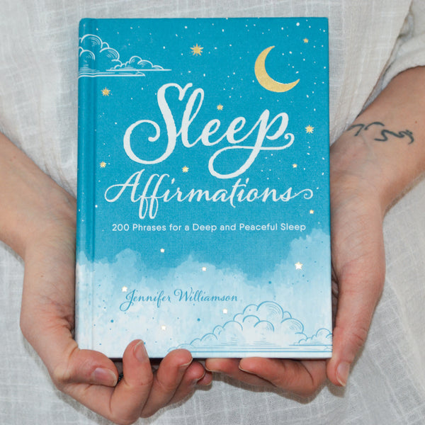 Sleep Affirmations: 200 Phrases for a Deep and Peaceful Sleep by Jennifer Williamson