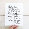 A Place And A Purpose For Everything Hand Lettered Poetry Art Print
