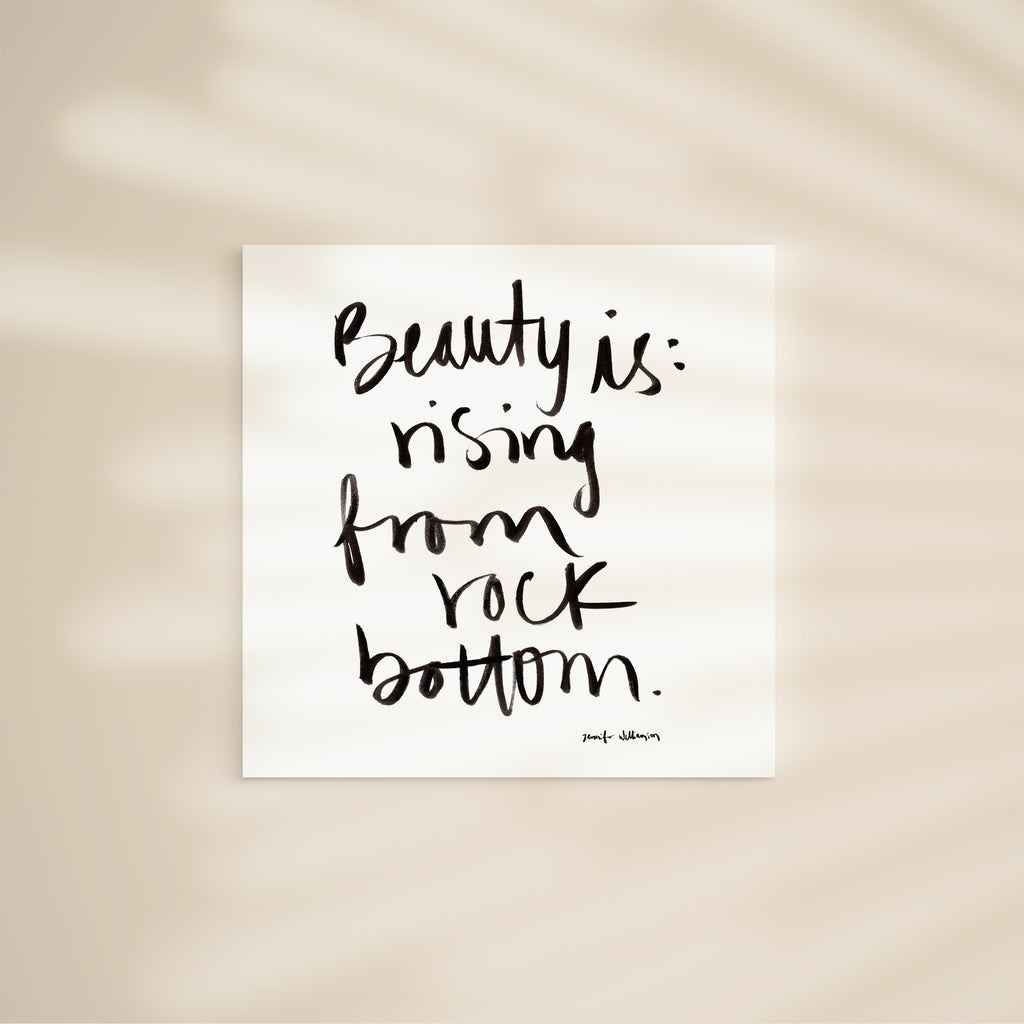 Beauty Is Rising From Rock Bottom Hand Lettered Word Art Print