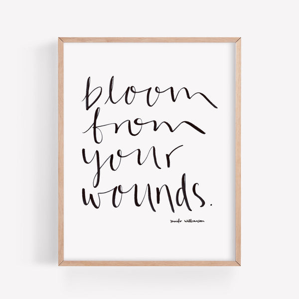 Bloom From Your Wounds Hand Lettered Word Art Print