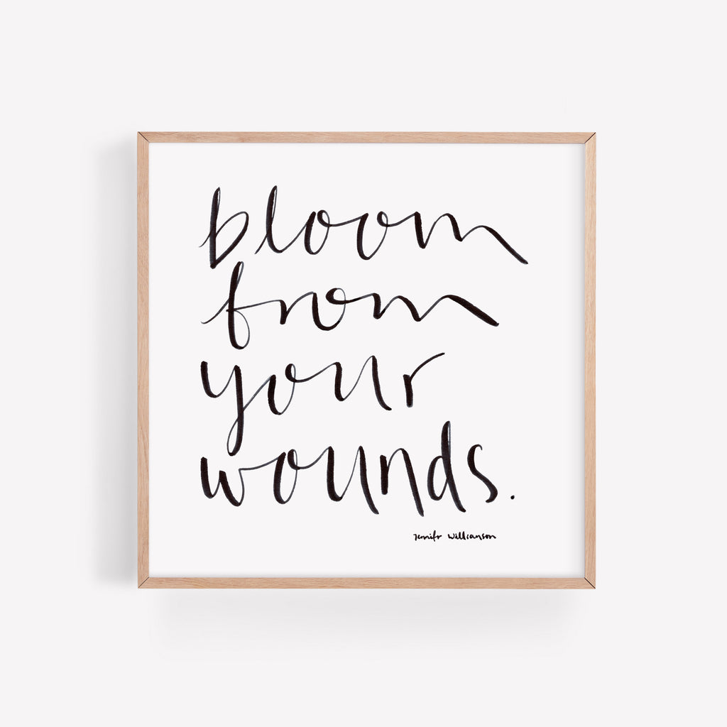 Bloom From Your Wounds Hand Lettered Word Art Print