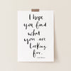 I Hope You Find What You're Looking For Hand Lettered Prayer Art Print