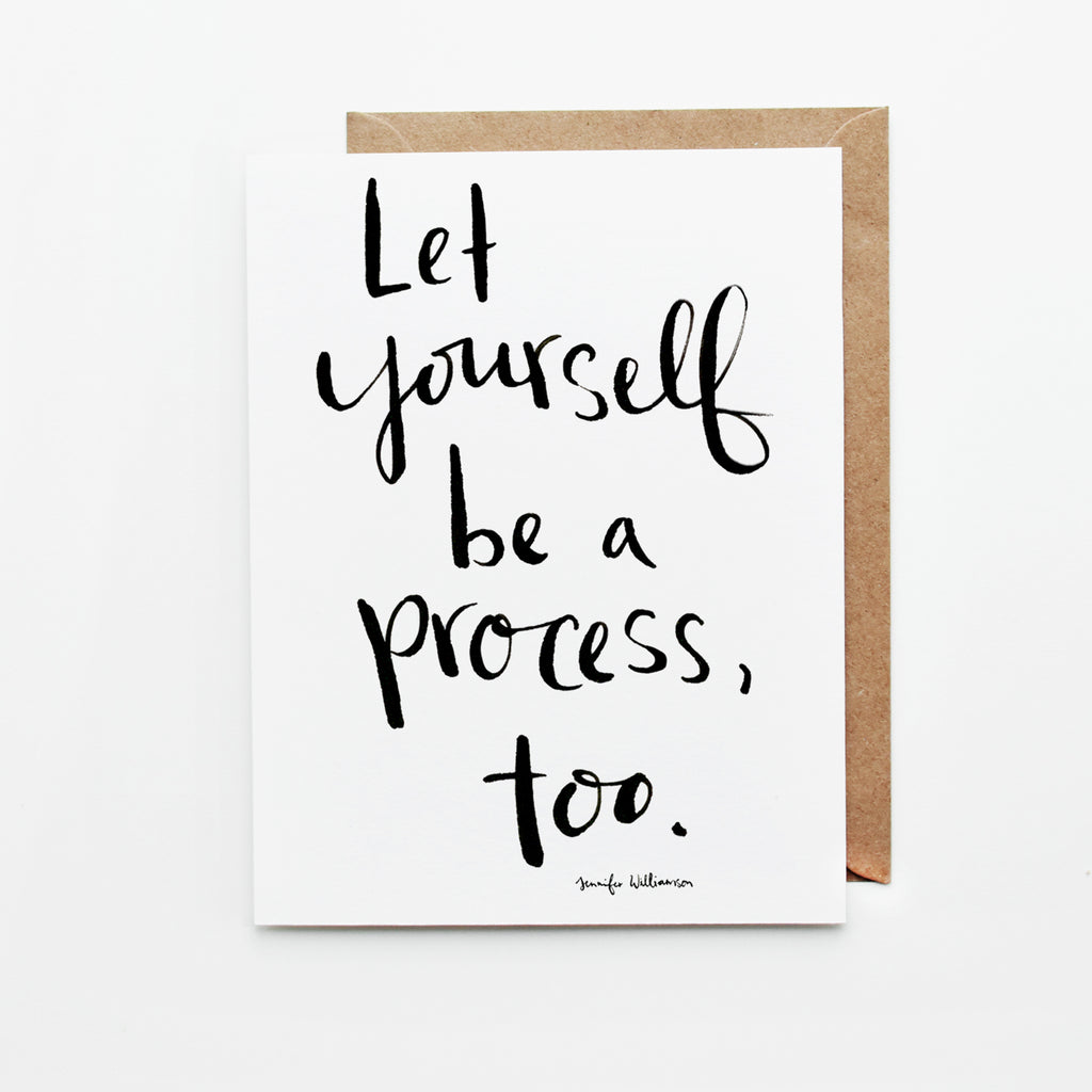 Let Yourself Be A Process Hand Lettered Encouragement Card