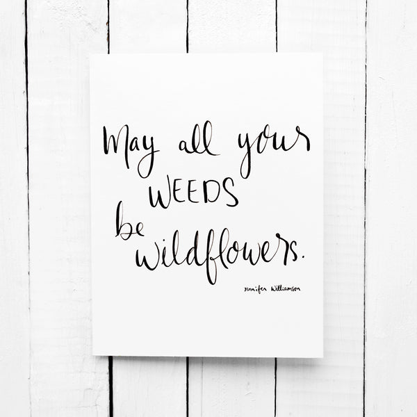 May All Your Weeds Be Wildflowers Hand Lettered Prayer Encouragement Card