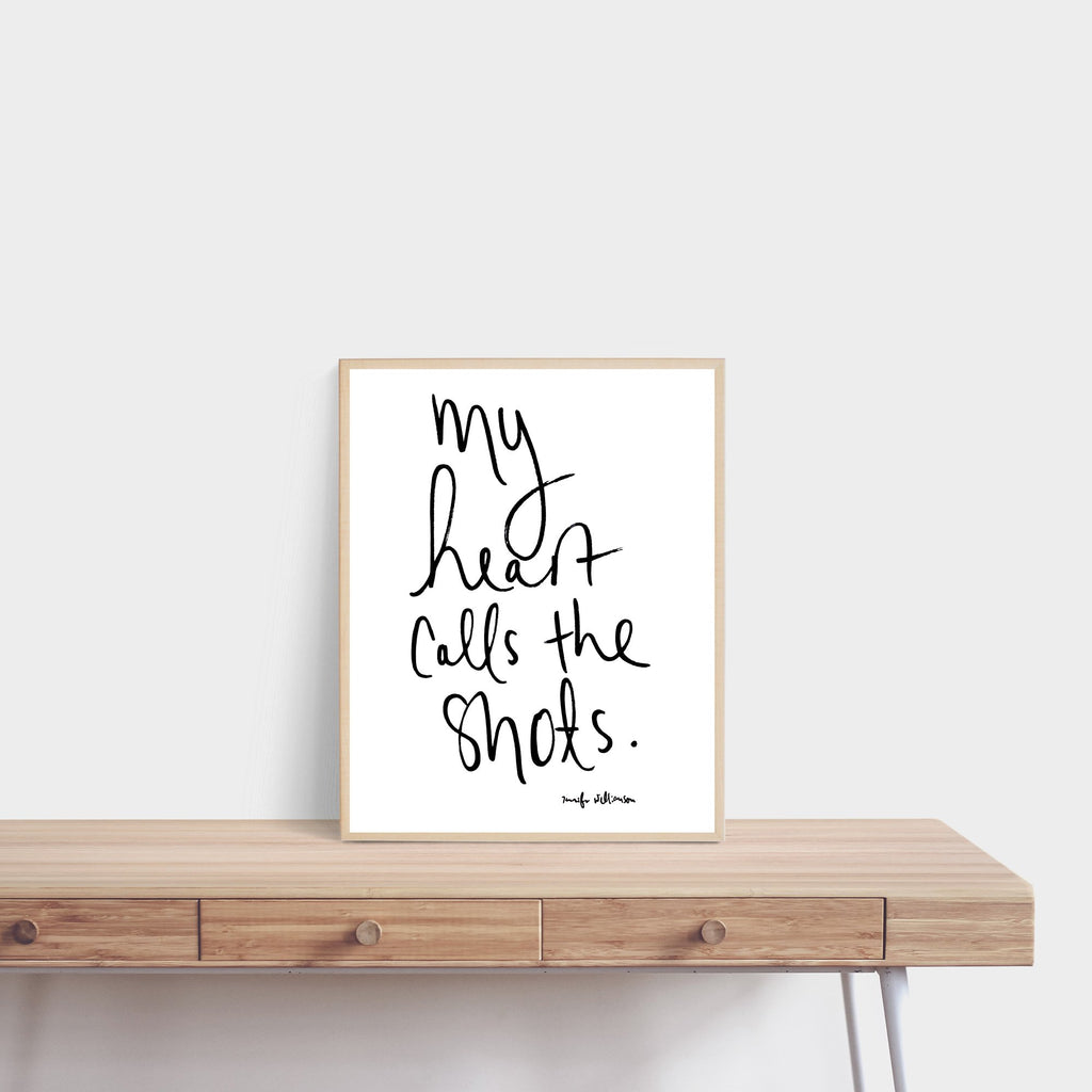My Heart Calls The Shots Hand Lettered Affirmation Art Print