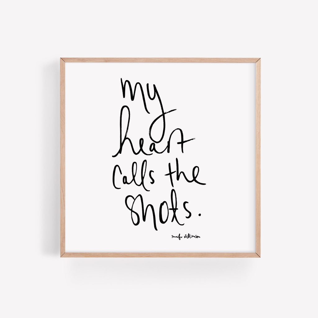 My Heart Calls The Shots Hand Lettered Affirmation Art Print