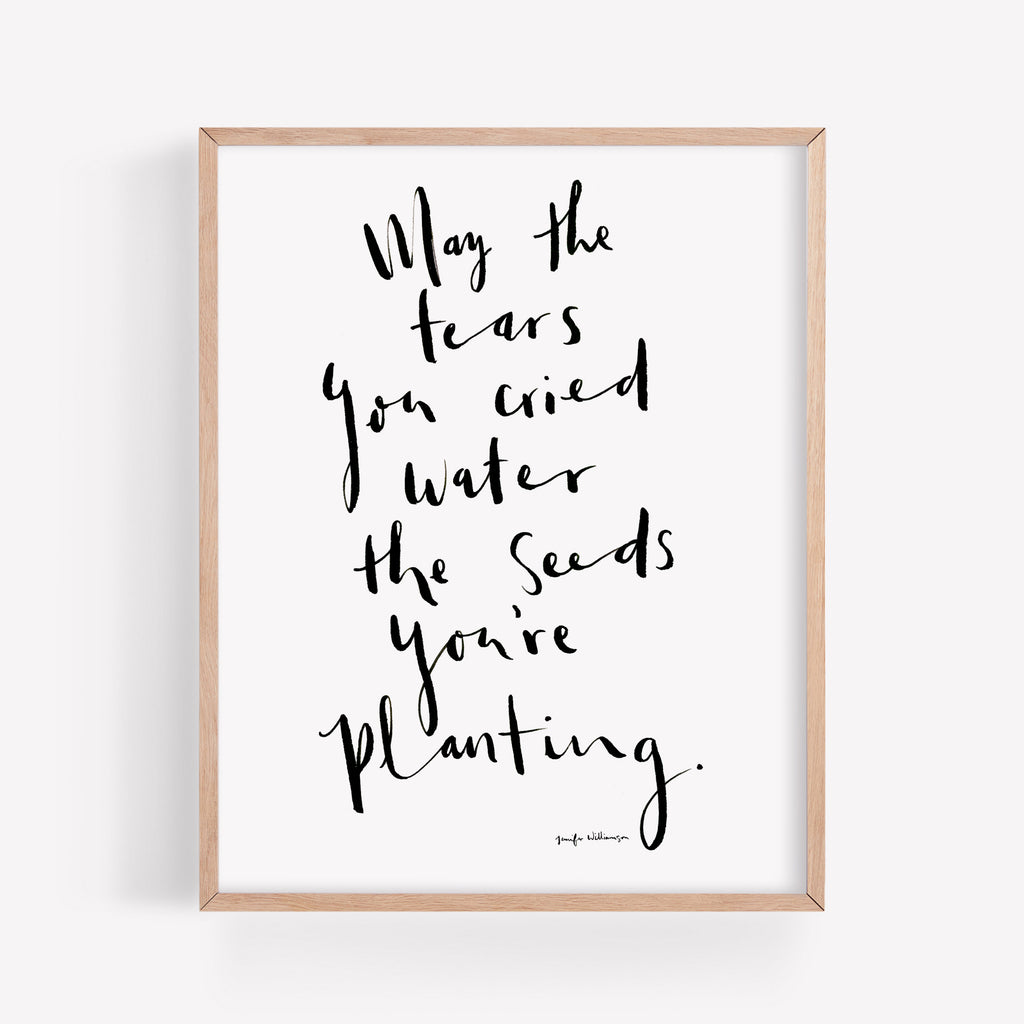 some plant seeds some water Water The Seeds You're Planting Hand Lettered Prayer Art Print– Healing Brave