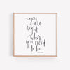 You Are Right Where You Need To Be Hand Lettered Word Art Print