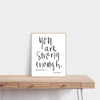 You Are Strong Enough Hand Lettered Word Art Print